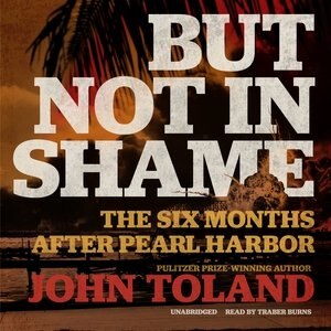 But Not In Shame by John Toland, Audio Book (CD) | Indigo Chapters