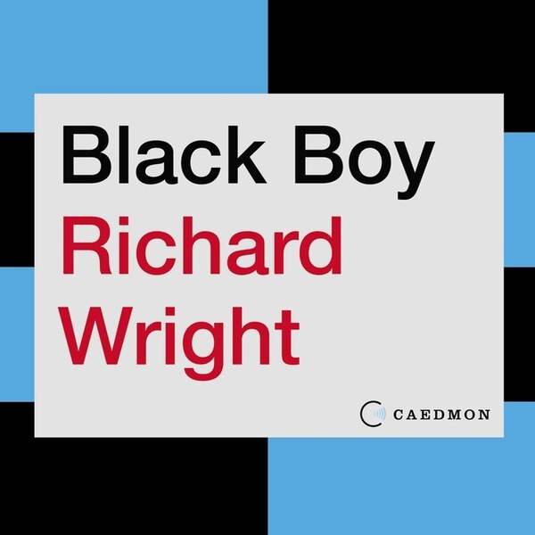 Black Boy by Richard Wright, Audio Book (CD) | Indigo Chapters