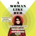 A Woman Like Her by Sanam Maher, Audio Book (CD) | Indigo Chapters