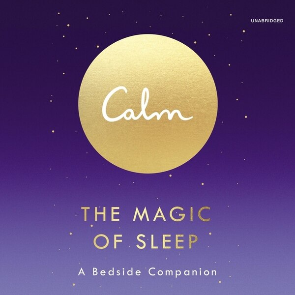 Calm: The Magic of Sleep by Michael Acton Smith, Audio Book (CD) | Indigo Chapters