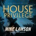 House Privilege by Mike Lawson, Audio Book (CD) | Indigo Chapters