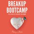 Breakup Bootcamp by Amy Chan, Audio Book (CD) | Indigo Chapters
