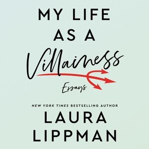 My Life as a Villainess by Laura Lippman, Audio Book (CD) | Indigo Chapters