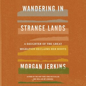 Wandering in Strange Lands by Morgan Jerkins, Audio Book (CD) | Indigo Chapters