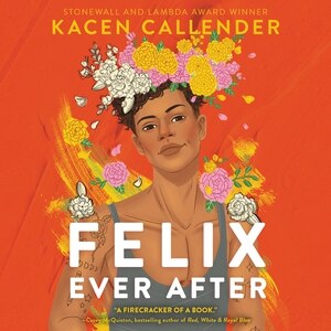 Felix Ever After by Kacen Callender, Audio Book (CD) | Indigo Chapters