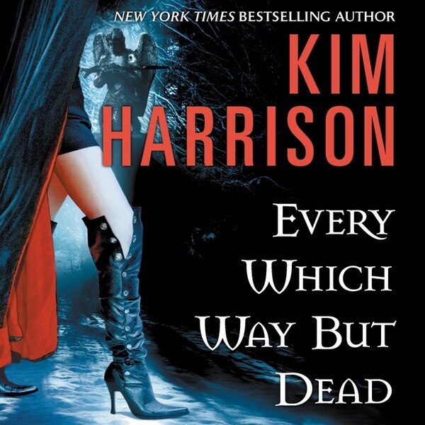 Every Which Way But Dead by Kim Harrison, Audio Book (CD) | Indigo Chapters