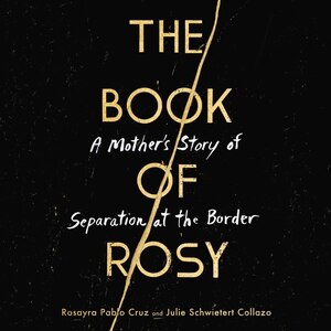 The Book of Rosy by Rosayra Pablo Cruz, Audio Book (CD) | Indigo Chapters