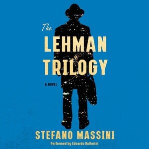 The Lehman Trilogy by Stefano Massini, Audio Book (CD) | Indigo Chapters