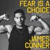 Fear Is a Choice by James Conner, Audio Book (CD) | Indigo Chapters