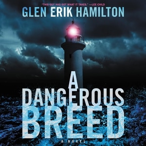 A Dangerous Breed by Glen Erik Hamilton, Audio Book (CD) | Indigo Chapters