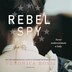 Rebel Spy by Veronica Rossi, Audio Book (CD) | Indigo Chapters