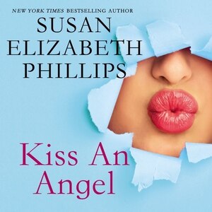 Kiss an Angel by Susan Elizabeth Phillips, Audio Book (CD) | Indigo Chapters