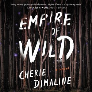 Empire of Wild by Cherie Dimaline, Audio Book (CD) | Indigo Chapters