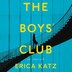 The Boys' Club by Erica Katz, Audio Book (CD) | Indigo Chapters