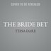 The Bride Bet by Tessa Dare, Audio Book (CD) | Indigo Chapters