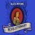 Revolutionary by Alex Myers, Audio Book (CD) | Indigo Chapters