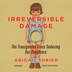 Irreversible Damage by Abigail Shrier, Audio Book (CD) | Indigo Chapters