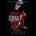 Someone's Gonna Get It by Mychea, Audio Book (CD) | Indigo Chapters