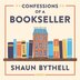 Confessions Of A Bookseller by Shaun Bythell, Audio Book (CD) | Indigo Chapters