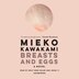 Breasts And Eggs by Mieko Kawakami, Audio Book (CD) | Indigo Chapters