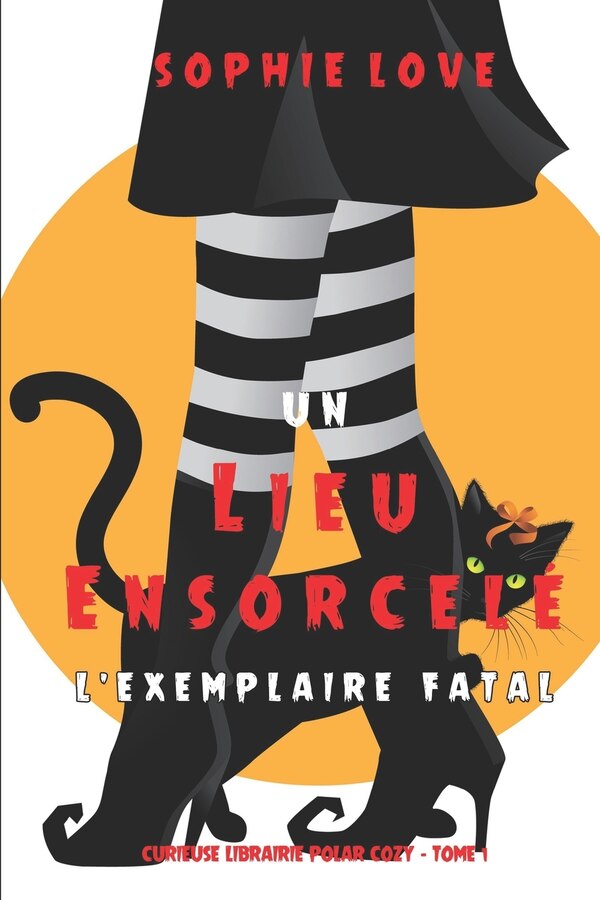 Un lieu ensorcelé by Sophie Love, Paperback | Indigo Chapters