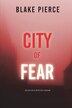 City of Fear by Blake Pierce, Paperback | Indigo Chapters