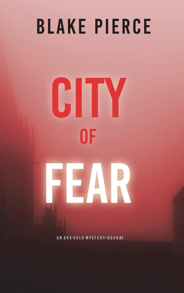 City of Fear by Blake Pierce, Hardcover | Indigo Chapters