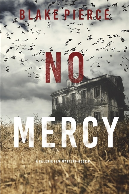 No Mercy (A Valerie Law FBI Suspense Thriller-Book 1) by Blake Pierce, Paperback | Indigo Chapters
