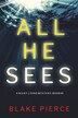 All He Sees (A Nicky Lyons FBI Suspense Thriller-Book 3) by Blake Pierce, Paperback | Indigo Chapters