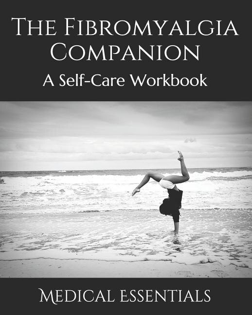 The Fibromyalgia Companion by Medical Essentials, Paperback | Indigo Chapters