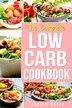 Low Carb Cookbook by Charlie Mason, Paperback | Indigo Chapters
