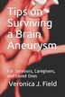Tips on Surviving a Brain Aneurysm by Veronica J Field, Paperback | Indigo Chapters