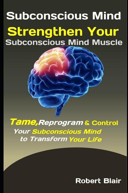 Subconscious Mind by Robert Blair, Paperback | Indigo Chapters