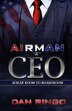 Airman to CEO by Dan Ringo, Paperback | Indigo Chapters
