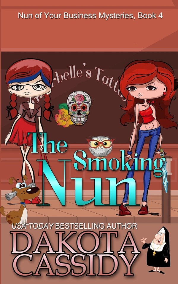 The Smoking Nun by Dakota Cassidy, Paperback | Indigo Chapters