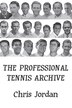 The Professional Tennis Archive by Chris Jordan, Paperback | Indigo Chapters