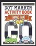 Dot Marker Activity Book Things That Go Toddler Activity Book by Busy Hands Books, Paperback | Indigo Chapters