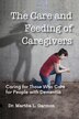 The Care And Feeding Of Caregivers by Martha L Garmon, Paperback | Indigo Chapters
