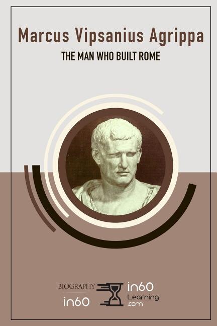 Marcus Vipsanius Agrippa by In60learning In60learning, Paperback | Indigo Chapters