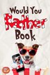 Would You Rather Book by Sunny Happy Kids, Paperback | Indigo Chapters