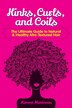 Kinks Curls and Coils by Kerone Maxineau, Paperback | Indigo Chapters