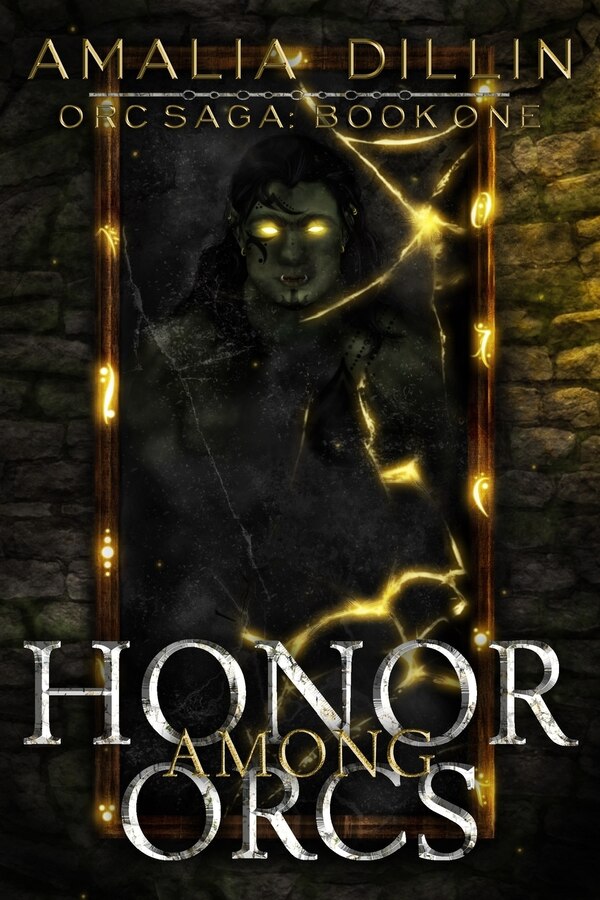 Honor Among Orcs by Amalia Dillin, Paperback | Indigo Chapters