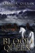 Blood of the Queen by Amalia Dillin, Paperback | Indigo Chapters