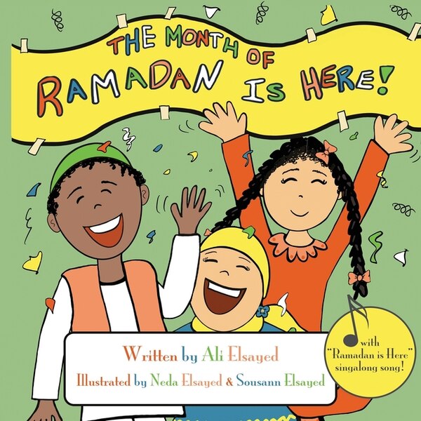 The Month of Ramadan Is Here by Ali Elsayed, Paperback | Indigo Chapters