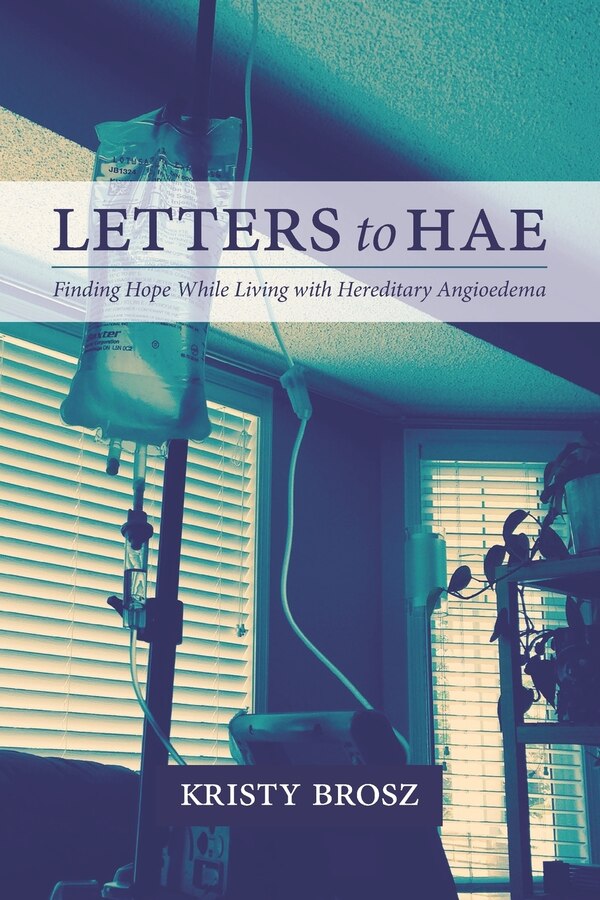 Letters to HAE by Kristy Brosz, Paperback | Indigo Chapters