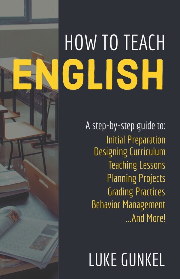 How to Teach English by Luke Gunkel, Paperback | Indigo Chapters