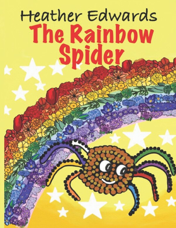 The Rainbow Spider by Heather Edwards, Paperback | Indigo Chapters