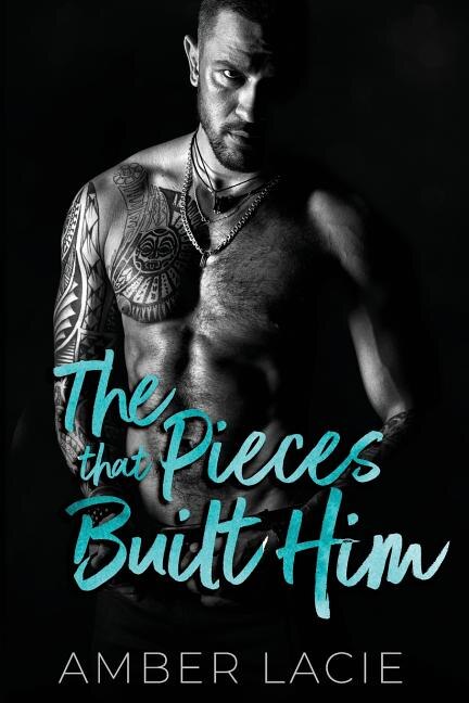 The Pieces that Built Him by Amber Lacie, Paperback | Indigo Chapters