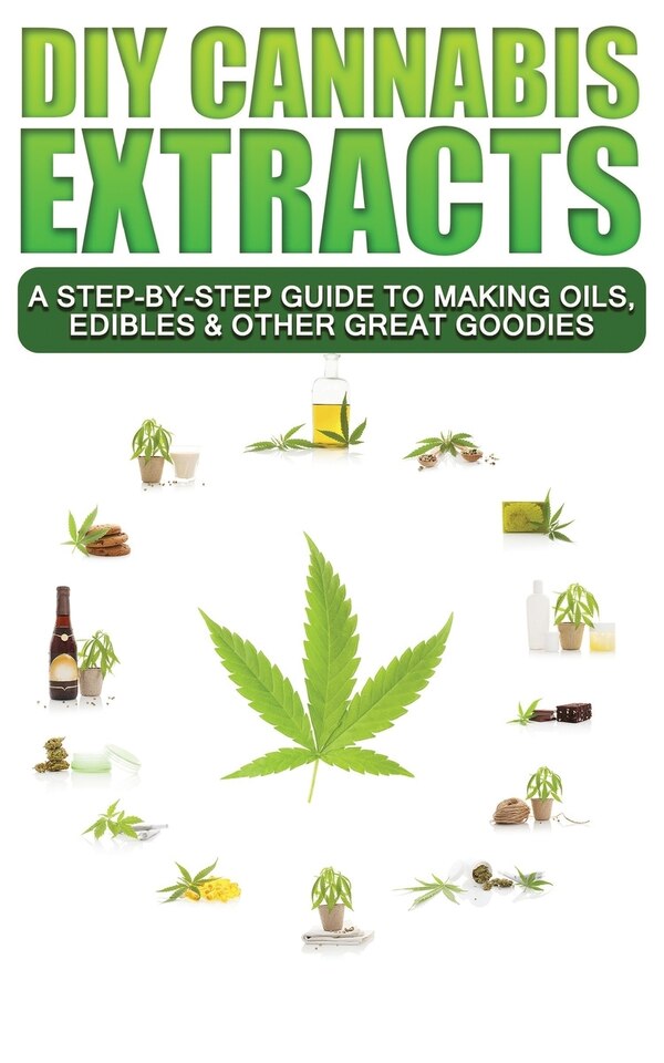 DIY Cannabis Extracts by Scott Mcdougall, Paperback | Indigo Chapters