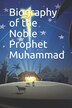 Biography of the Noble Prophet Muhammad by Ibn Kathir, Paperback | Indigo Chapters